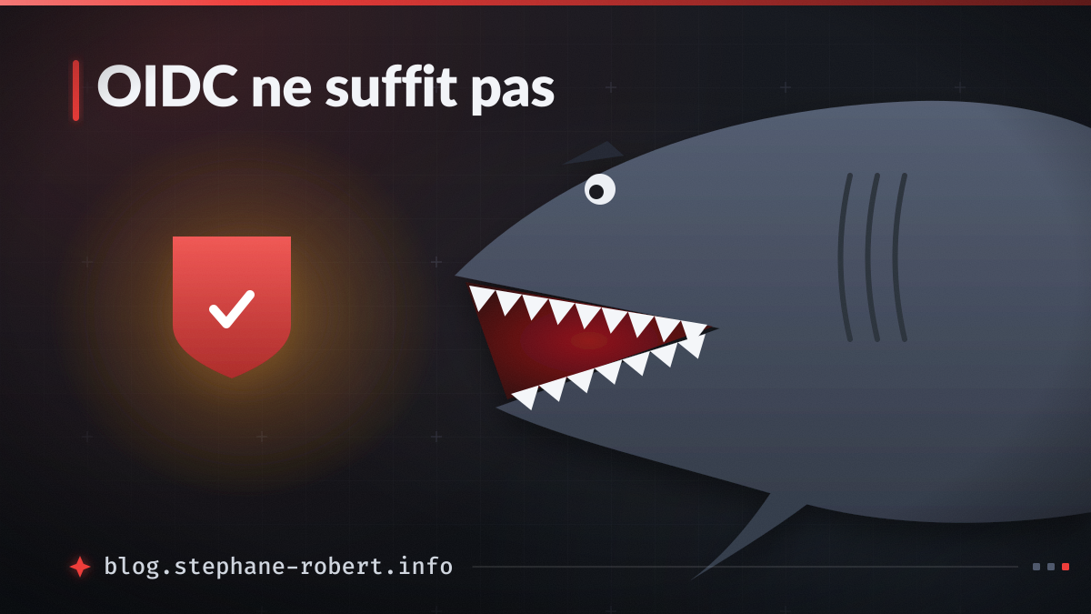 OIDC ne suffit pas
