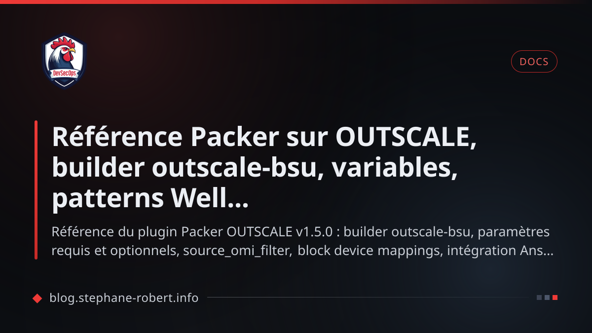 Référence Packer sur OUTSCALE, builder outscale-bsu, variables ...