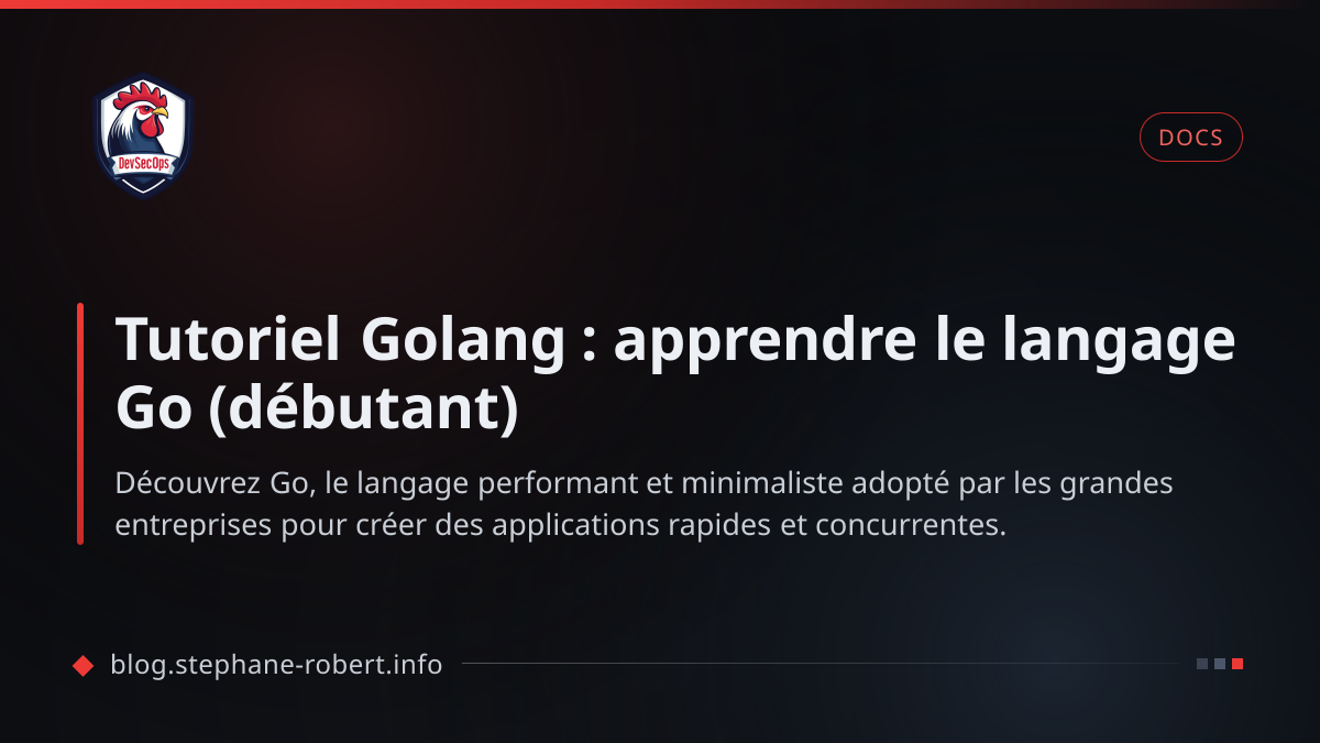 Tutoriel Golang : apprendre le langage Go (débutant)