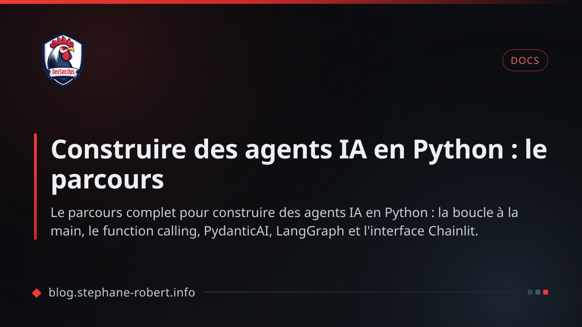 Construire des agents IA en Python : le parcours