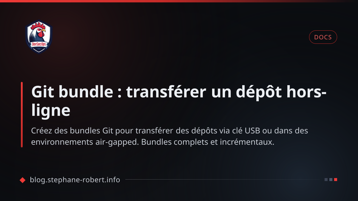 Git bundle : transférer un dépôt hors-ligne