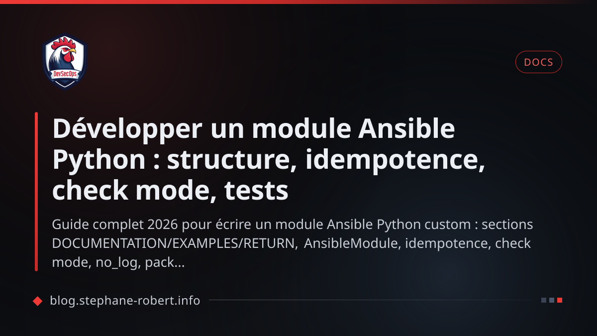 Développer un module Ansible Python : structure, idempotence, check ...