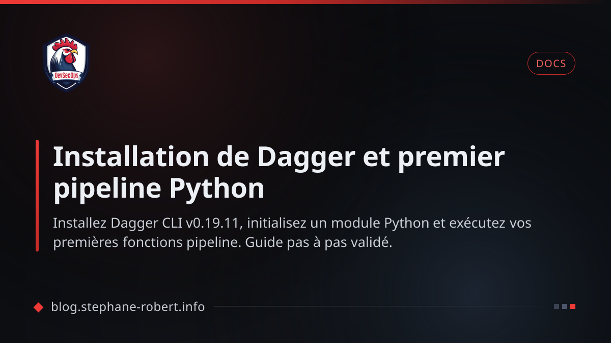 Installation de Dagger et premier pipeline Python