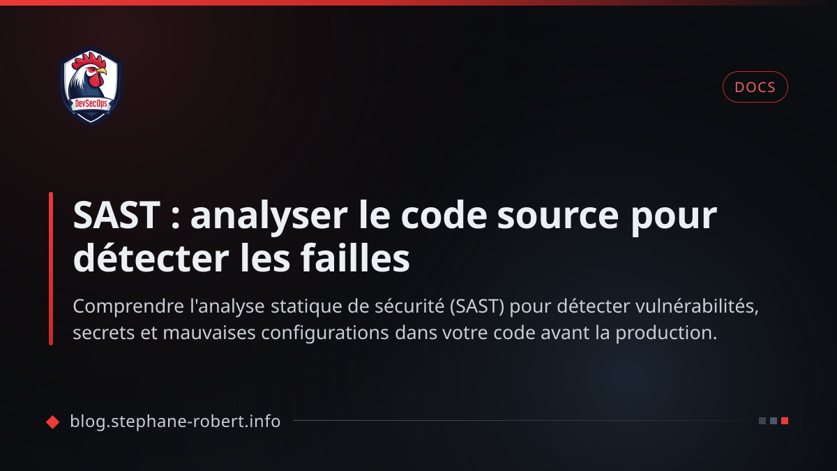SAST : analyser le code source pour détecter les failles