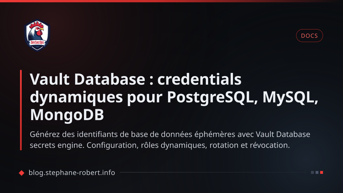Vault Database : credentials dynamiques pour PostgreSQL, MySQL, MongoDB